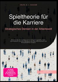 Spieltheorie für die Karriere: Strategisches Denken in der Arbeitswelt