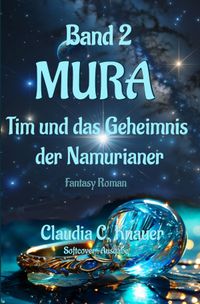 MURA / MURA Band 2 - Tim und das Geheimnis der Namurianer