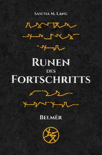 Runen des Fortschritts / Runen des Fortschritts 1