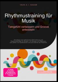 Rhythmustraining für Musik: Taktgefühl verbessern und Groove entwickeln