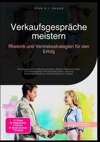 Verkaufsgespräche meistern: Rhetorik und Vertriebsstrategien für den Erfolg