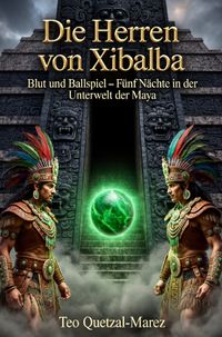 Die Herren von Xibalba