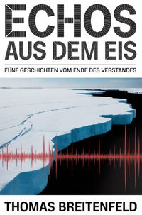 Echos aus dem Eis