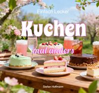 Kuchen mal anders