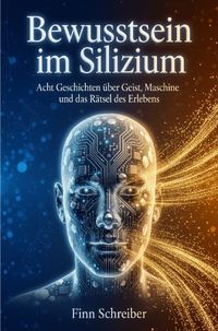 Bewusstsein im Silizium