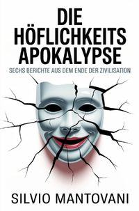 Die Höflichkeitsapokalypse