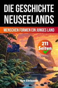 Die Geschichte Neuseelands