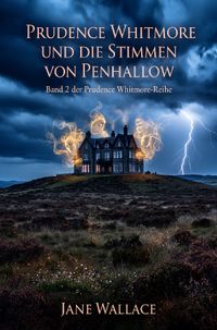 Prudence Whitmore und die Stimmen von Penhallow