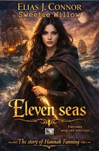 The story of Hannah Fanning / Eleven seas (english edition)
