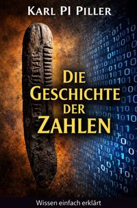 Wissen kompakt und verständlich / Die Geschichte der Zahlen