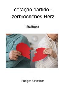 coração partido - zerbrochenes Herz