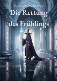 Die Rettung des Frühlings