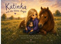 Katinka und die kleine Angst