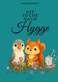Die Suche nach Hygge