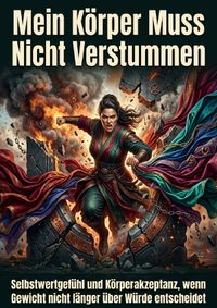 Mein Körper Muss Nicht Verstummen