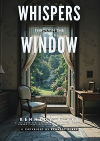 Whispers Through the Window
