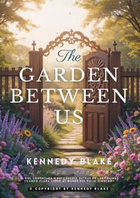 The Garden Between Us