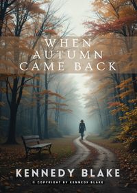 When Autumn Came Back