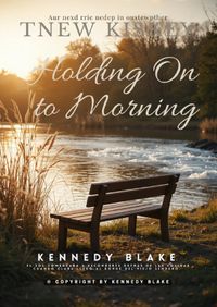 Holding On to Morning