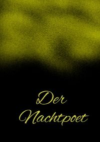 Die Wanderer / Der Nachtpoet