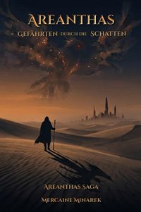 Areanthas Saga / Areanthas: Gefährten durch die Schatten