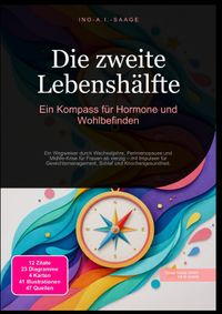 Die zweite Lebenshälfte: Ein Kompass für Hormone und Wohlbefinden