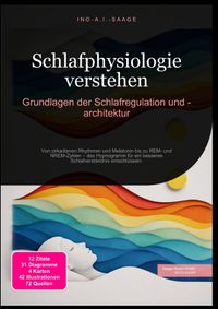Schlafphysiologie verstehen: Grundlagen der Schlafregulation und -architektur