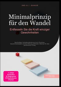 Minimalprinzip für den Wandel: Entfesseln Sie die Kraft winziger Gewohnheiten