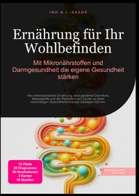 Ernährung für Ihr Wohlbefinden: Mit Mikronährstoffen und Darmgesundheit die eigene Gesundheit stärken