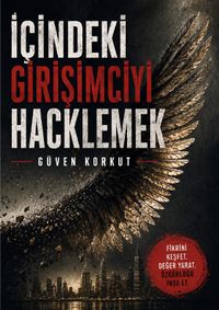 İçindeki Girişimciyi Hacklemek