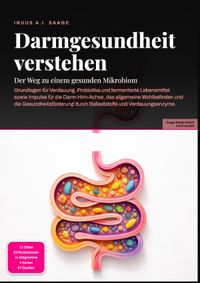 Darmgesundheit verstehen: Der Weg zu einem gesunden Mikrobiom