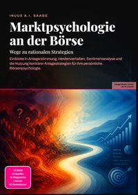 Marktpsychologie an der Börse: Wege zu rationalen Strategien