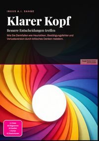 Klarer Kopf: Bessere Entscheidungen treffen