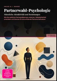 Partnerwahl-Psychologie: Männliche Attraktivität und Beziehungen