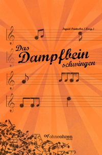 Das Dampfbein schwingen