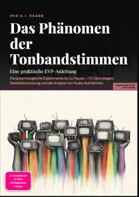 Das Phänomen der Tonbandstimmen: Eine praktische EVP-Anleitung