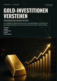 Gold-Investitionen verstehen: Preisanalyse und Anlagestrategien