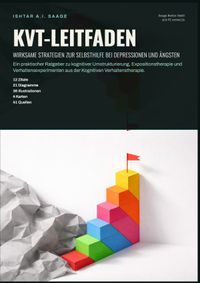 KVT-Leitfaden: Wirksame Strategien zur Selbsthilfe bei Depressionen und Ängsten