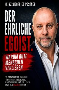 Der ehrliche Egoist