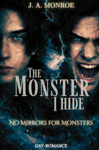 No Mirrors For Monsters / The Monster I Hide