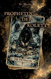 Propheten und Vampire / Prophetin der Kolett Band 3