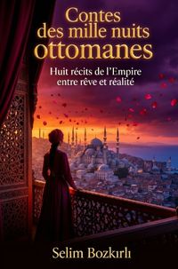 Contes des mille nuits ottomanes