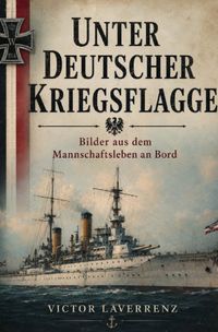Unter deutscher Kriegsflagge