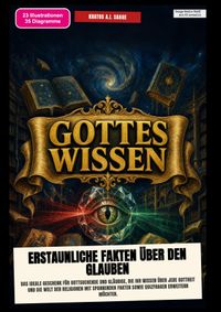 Gottes-Wissen: Erstaunliche Fakten über den Glauben