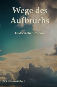 Wege des Aufbruchs
