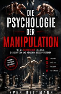 Die Psychologie der Manipulation