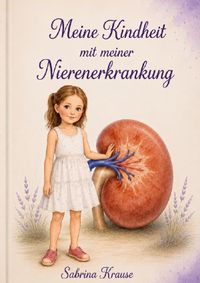 Meine Kindheit mit meiner Nierenerkrankung