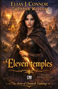 The story of Hannah Fanning / Eleven temples (deutsche Version)