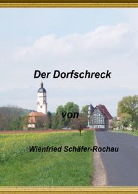 Der Dorfschreck