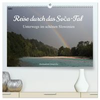 Reise durch das Soca-Tal - Unterwegs im schönen Slowenien (hochwertiger Premium Wandkalender 2027 DIN A2 quer), Kunstdruck in Hochglanz